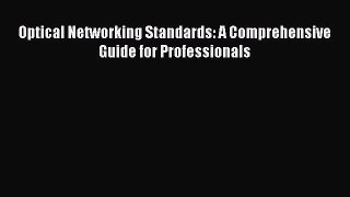 Read Optical Networking Standards: A Comprehensive Guide for Professionals PDF Online