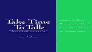 Download Take Time to Talk  A Resource for Apraxia Therapy  Esophageal Speech Training  Aphasia