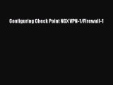 Read Configuring Check Point NGX VPN-1/Firewall-1 Ebook Free
