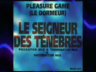 PLEASURE GAME -- Le Seigneur Des Tenebres