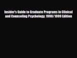 Read ‪Insider's Guide to Graduate Programs in Clinical and Counseling Psychology: 1998/1999