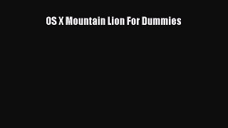 Read OS X Mountain Lion For Dummies Ebook Free