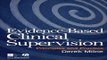 Download Evidence Based Clinical Supervision  Principles and Practice