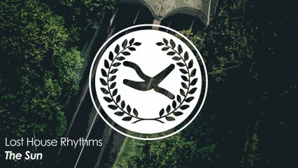 Lost House Rhythms - The Sun (Original Mix)