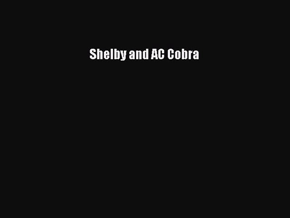 PDF Shelby and AC Cobra  Read Online