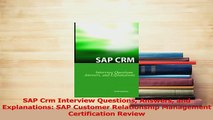 PDF  SAP Crm Interview Questions Answers and Explanations SAP Customer Relationship Management Read Full Ebook