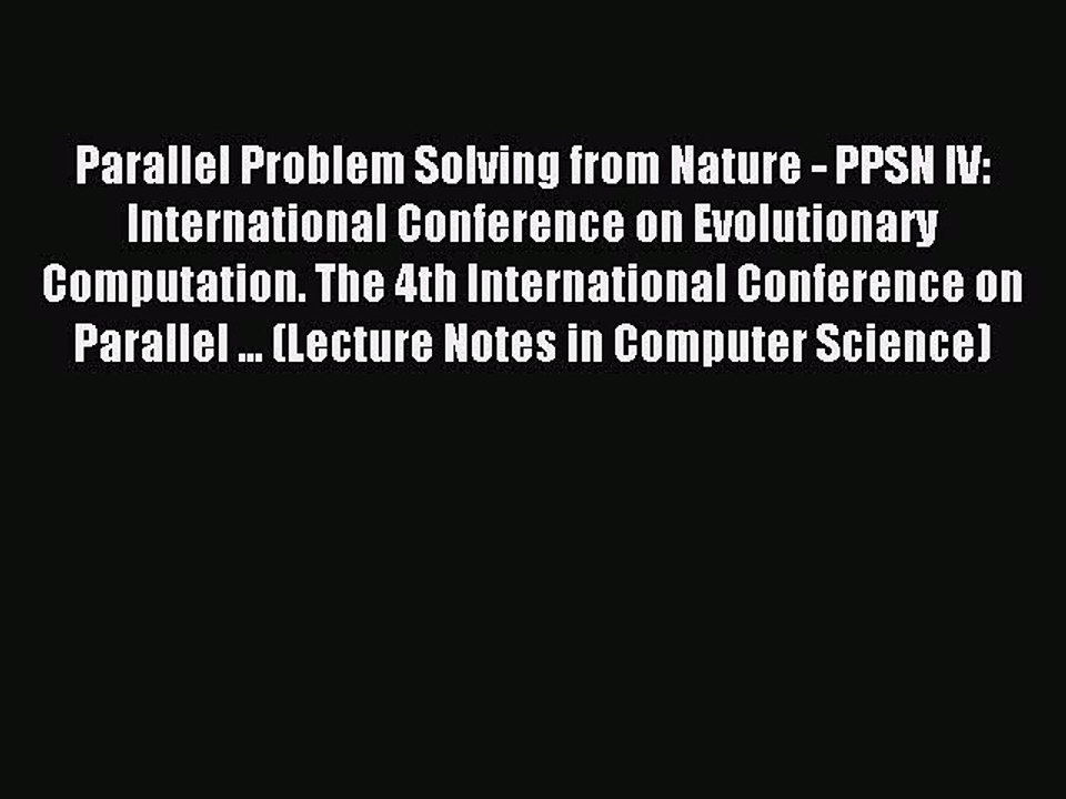 Read Parallel Problem Solving from Nature - PPSN IV: International Conference on Evolutionary
