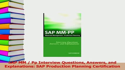 PDF  SAP MM  Pp Interview Questions Answers and Explanations SAP Production Planning Download Full Ebook