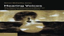 Download Hearing Voices  The Histories  Causes and Meanings of Auditory Verbal Hallucinations