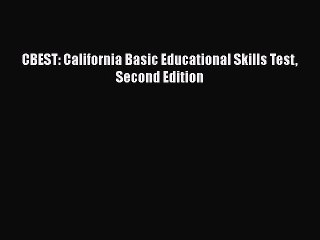 [PDF] CBEST: California Basic Educational Skills Test Second Edition [Download] Full Ebook