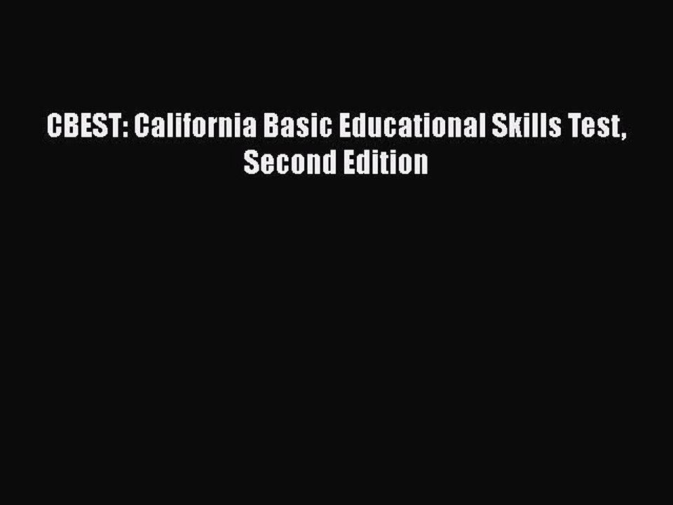 [PDF] CBEST: California Basic Educational Skill...