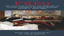 Read Fred  The Collected Letters and Speeches of Colonel Frederick Gustavus Burnaby  Volume 2