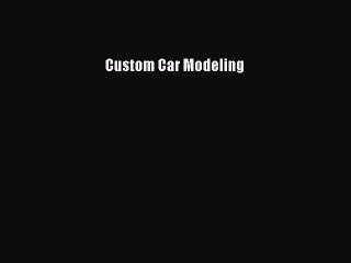 PDF Custom Car Modeling  EBook