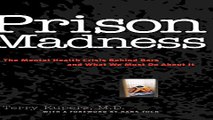 Download Prison Madness  The Mental Health Crisis Behind Bars and What We Must Do About It