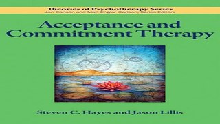 Download Acceptance and Commitment Therapy  Theories of Psychotherapy