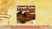 Download  Crumb Cake The Ultimate Recipe Guide  Over 30 Delicious  Best Selling Recipes Download Full Ebook