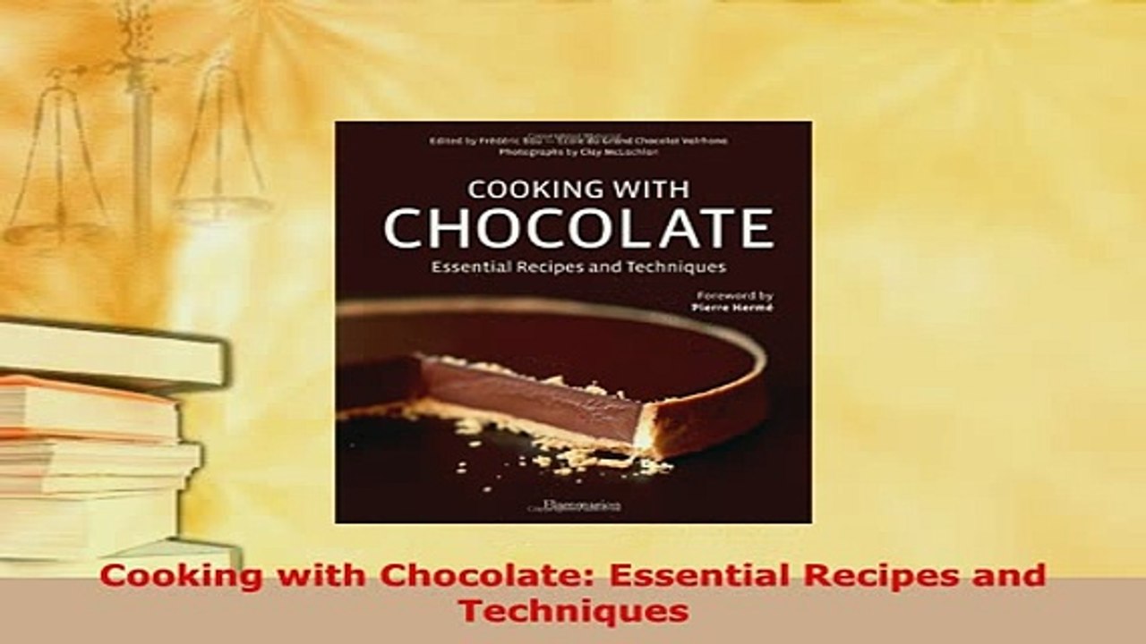 PDF  Cooking with Chocolate Essential Recipes and Techniques PDF Online
