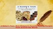 PDF  A Bakers Tour Nick Malgieris Favorite Baking Recipes from Around the World PDF Online
