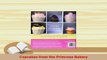 PDF  Cupcakes from the Primrose Bakery Download Online