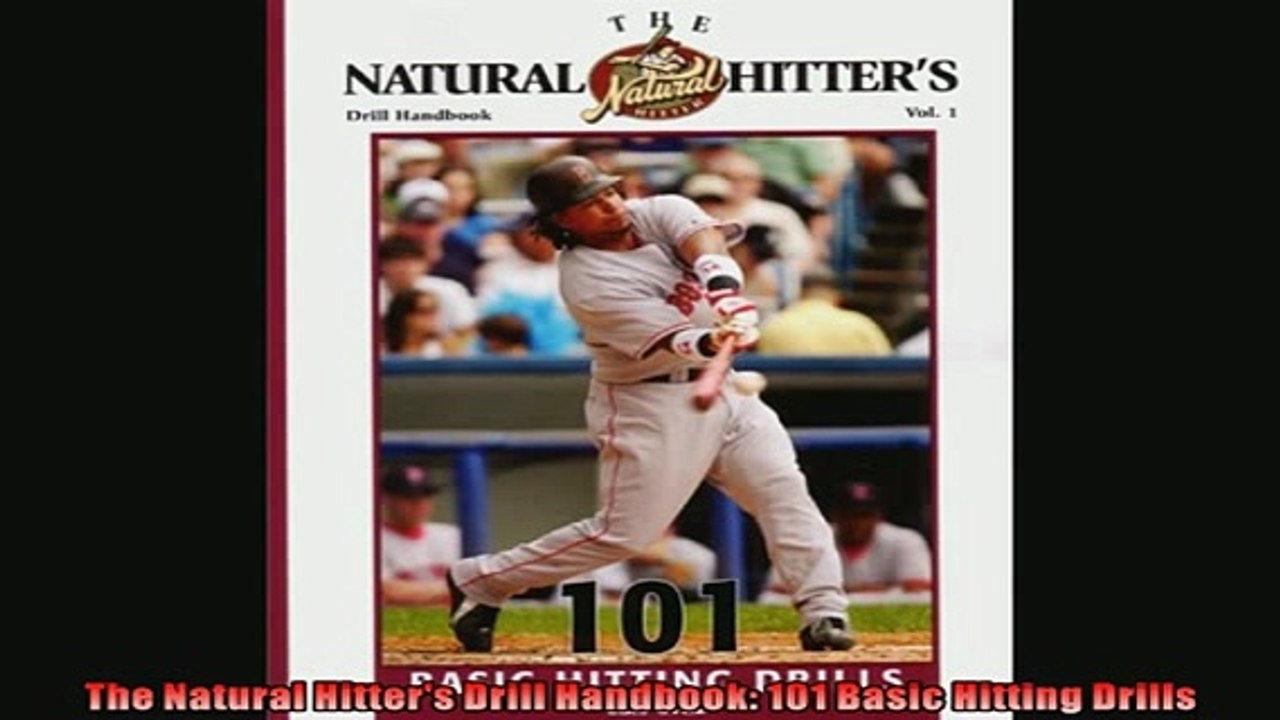 FREE PDF  The Natural Hitters Drill Handbook 101 Basic Hitting Drills  DOWNLOAD ONLINE