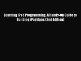 Read Learning iPad Programming: A Hands-On Guide to Building iPad Apps (2nd Edition) Ebook