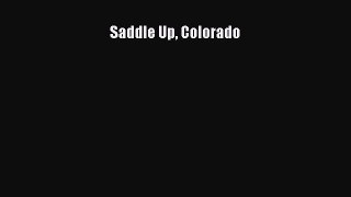 Read Saddle Up Colorado Ebook Free