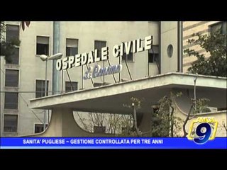 Sanità pugliese, gestione controllata per tre anni