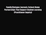 [PDF] Family Dialogue Journals: School-Home Partnerships That Support Student Learning (Practitioner