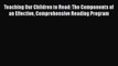 [PDF] Teaching Our Children to Read: The Components of an Effective Comprehensive Reading Program