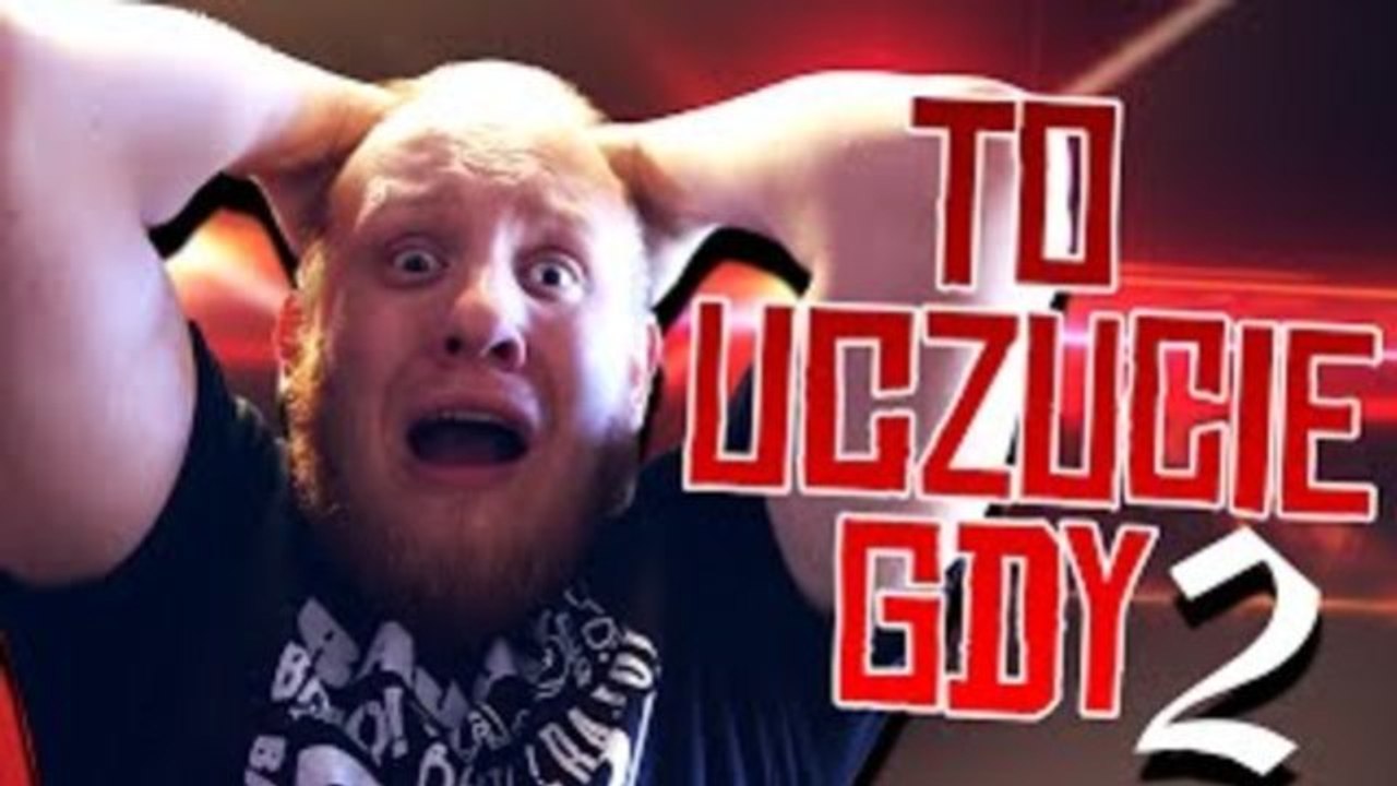 To uczucie gdy... 2