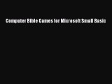 Read Computer Bible Games for Microsoft Small Basic PDF Free