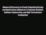 Read Advanced Research on Cloud Computing Design and Applications (Advances in Systems Analysis