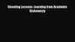 [PDF] Cheating Lessons: Learning from Academic Dishonesty [Read] Full Ebook