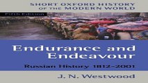 Read Endurance and Endeavour  Russian History 1812 2001  Short Oxford History of the Modern World