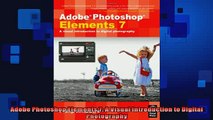 FREE PDF  Adobe Photoshop Elements 7 A Visual Introduction to Digital Photography  DOWNLOAD ONLINE