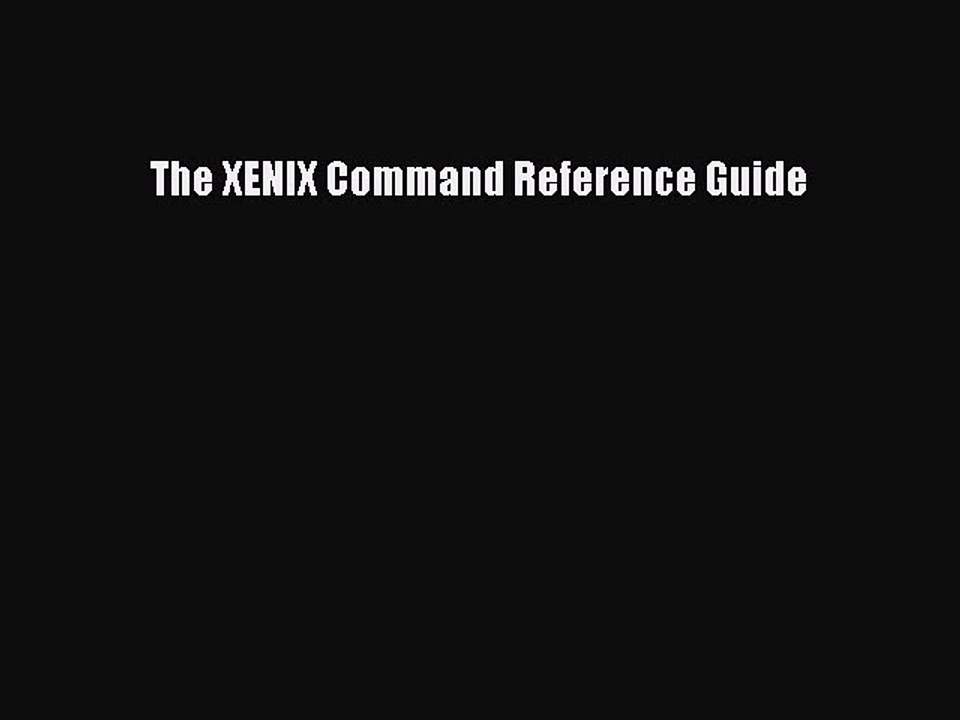 Download The XENIX Command Reference Guide PDF Free