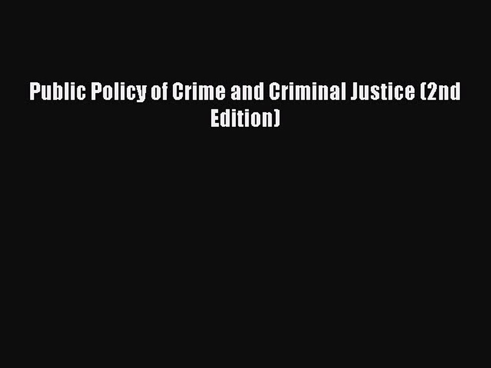 PDF Public Policy of Crime and Criminal Justice (2nd Edition)  EBook