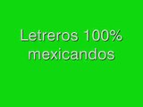 Letreros 100% mexicanos por blazes340
