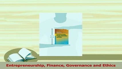 Read  Entrepreneurship Finance Governance and Ethics Ebook Free