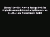 Download Edmund's Used Car Prices & Ratings 1996: The Original Consumer Price Authority (Edmundscom