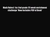 [PDF] Math Rules!: 1st-2nd grade 25 week enrichment challenge *Now Includes PDF of Book* [Download]