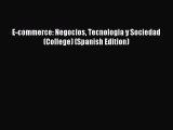 Read E-commerce: Negocios Tecnologia y Sociedad (College) (Spanish Edition) PDF Free