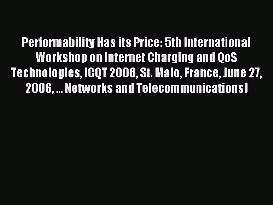 Read Performability Has its Price: 5th International Workshop on Internet Charging and QoS