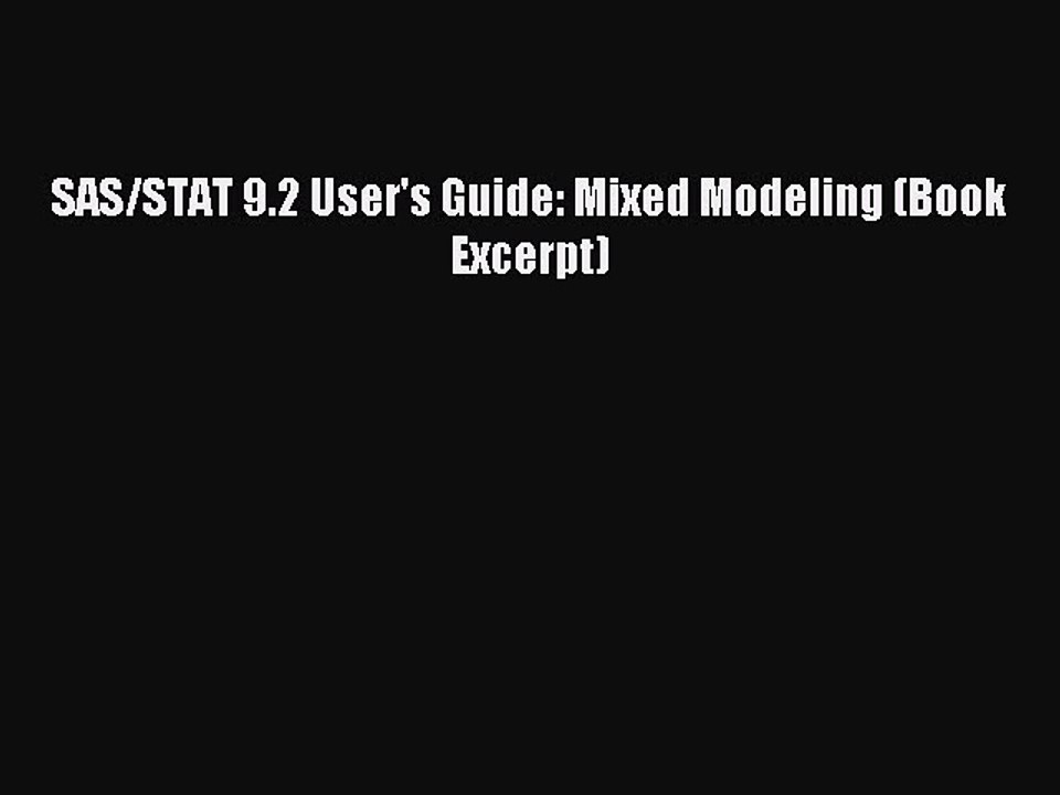 Read SAS/STAT 9.2 User's Guide: Mixed Modeling (Book Excerpt) Ebook Free