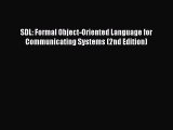 Download SDL: Formal Object-Oriented Language for Communicating Systems (2nd Edition) Ebook