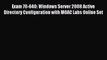 Read Exam 70-640: Windows Server 2008 Active Directory Configuration with MOAC Labs Online