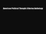 PDF American Political Thought: A Norton Anthology  Read Online