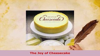 Download  The Joy of Cheesecake PDF Full Ebook