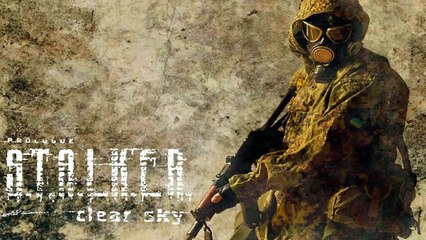 Reupload: Bandit Radio - S.T.A.L.K.E.R.- Clear Sky (GiIvaSunner)