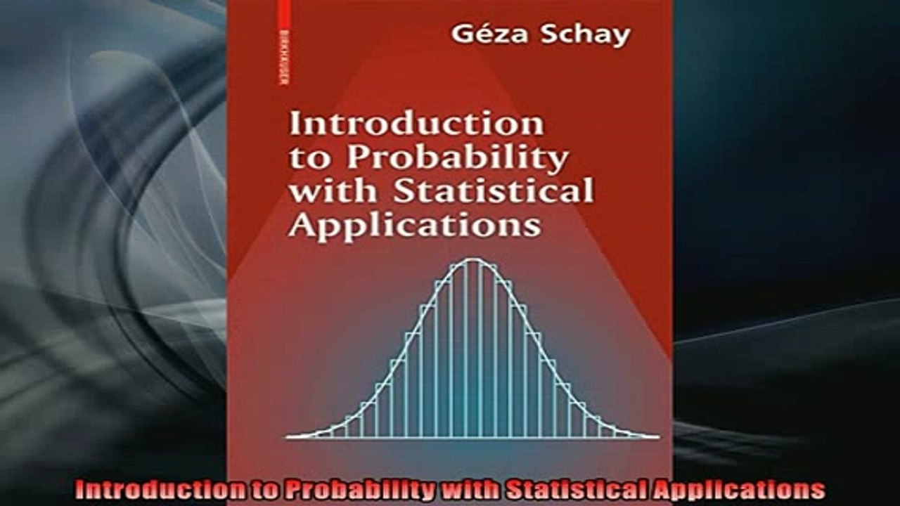 FREE PDF  Introduction to Probability with Statistical Applications READ ONLINE